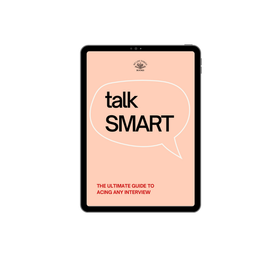 Talk Smart: The Ultimate Guide to Acing Any Interview