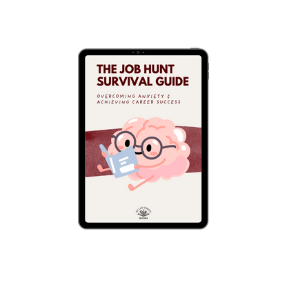 The Job Hunt Survival Guide : Overcoming Anxiety & Achieving Career Success